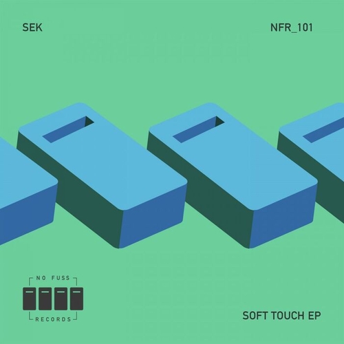 Sek - Soft Touch EP [NFR101]